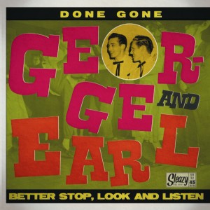 George And Earl - Done Gone + 1